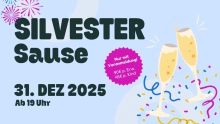 Silvester-Sause am 31.12.2025 mit Party, Musik & Feuerwerk ab 19 Uhr – Anmeldung
